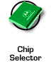 [Chip Selector Guide]
